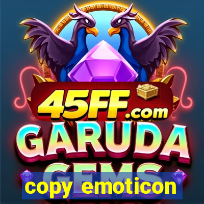 copy emoticon